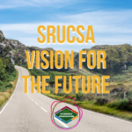 Yellow text on a backround feturing a road going into the distance reads 'SRUCSA vision for the future'