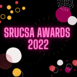 graphic text on black background - "SRUCSA Awwards 2022" in pink neon writing. There are also decorative circles of different sizes in the background in pink, white and yellow colours